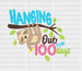 Hanging Out For 100 Days DTF Transfer ready2transfer White