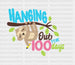 Hanging Out For 100 Days DTF Transfer ready2transfer Black
