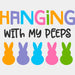 Hanging With My Peeps Easter DTF Heat Transfer, Easter Design ready2transfer Black