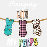 Hanging With My Peeps Easter Dtf Heat Transfer Design