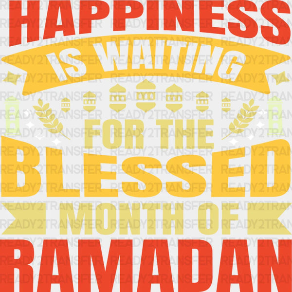 Happiness Is Waiting For The Blessed - Muslim DTF Transfer