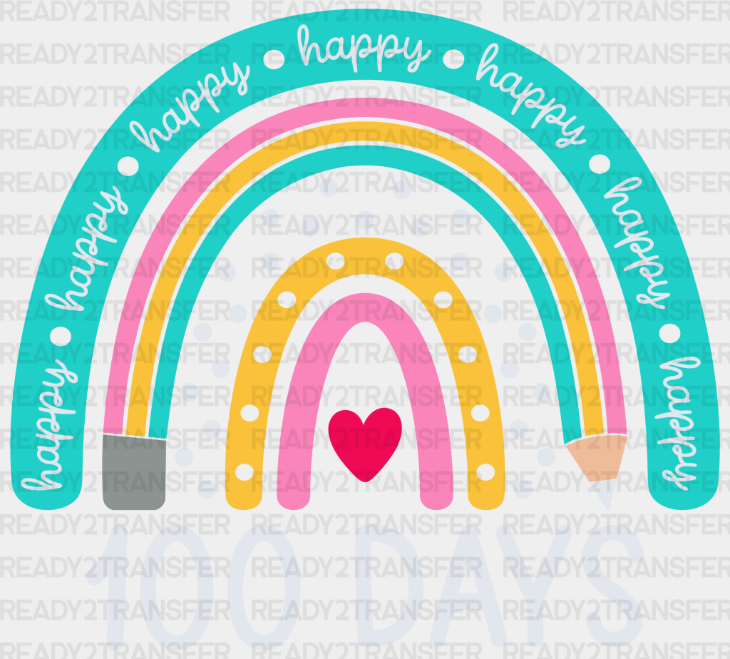 Happy 100 Days Rainbow Pencil Design Dtf Transfer