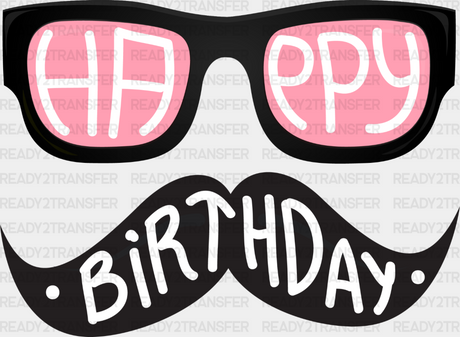 Happy Birthday Mustache Glasses - Dtf Heat Transfer Adult Unisex S & M (10’’) / Dark Color