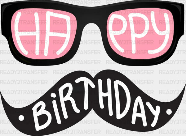 Happy Birthday Mustache Glasses - Birthday DTF heat transfer