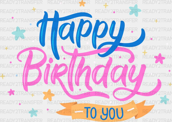 Happy Birthday To You Blue Pink - Birthday DTF heat transfer