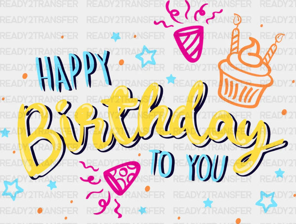 Happy Birthday To You Yellow Design - Birthday DTF heat transfer