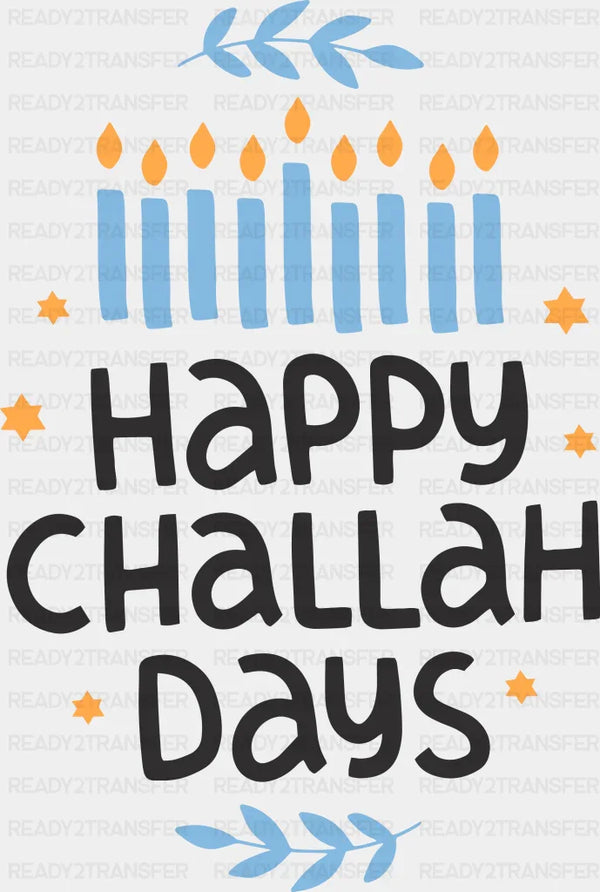 Happy Challah Days - Hanukkah DTF heat transfer