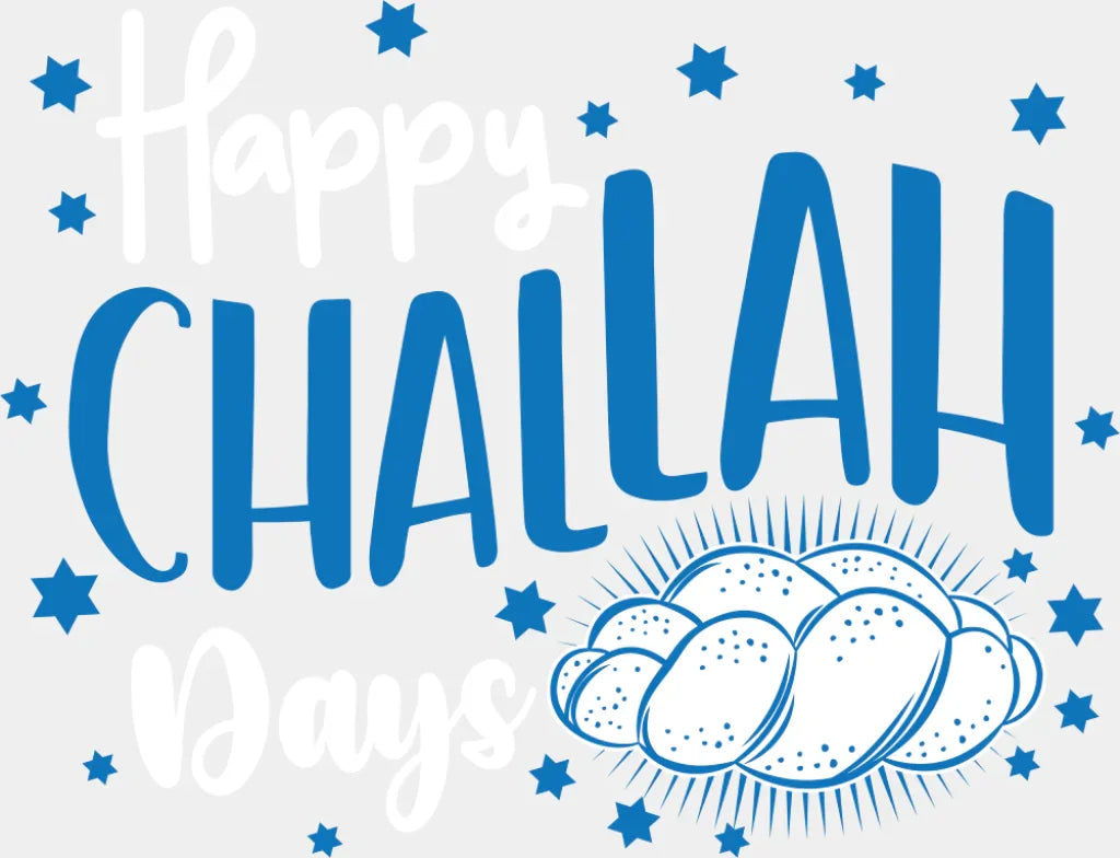 Happy Challah Days - Hanukkah DTF Transfer Adult Unisex - S & M (10’’) / Light Color Design (See Imaging)