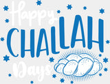 Happy Challah Days - Hanukkah DTF Transfer Adult Unisex - S & M (10’’) / Light Color Design (See Imaging)