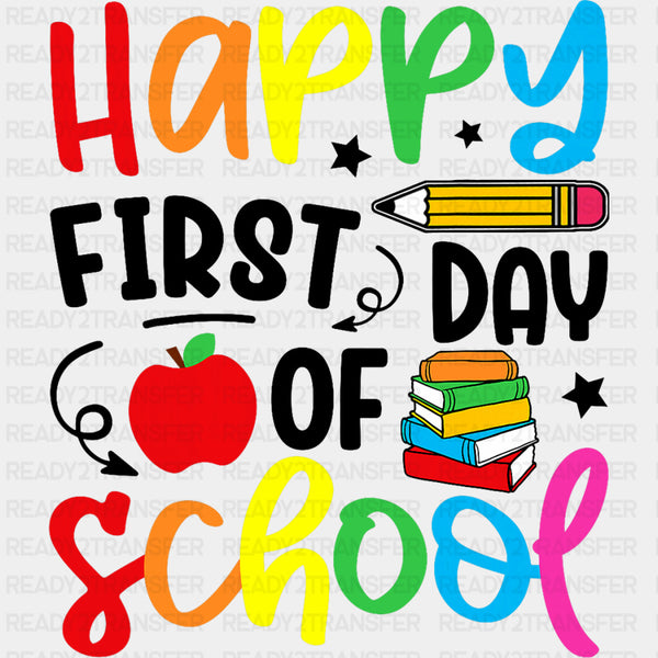 Happy First Day Of School, Apple, Pencil & Books - First Day Of School DTF Transfers