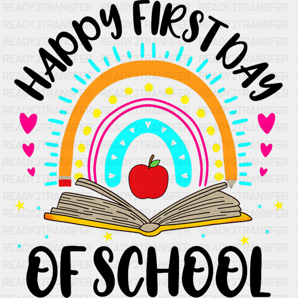 Happy First Day Of School, Book Rainbow - First Day Of School DTF Transfers ready2transfer Dark Color Design (See Imaging)
