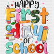Happy First Day Of School, Colorful Stars - First Day Of School DTF Transfers ready2transfer Dark Color Design (See Imaging)