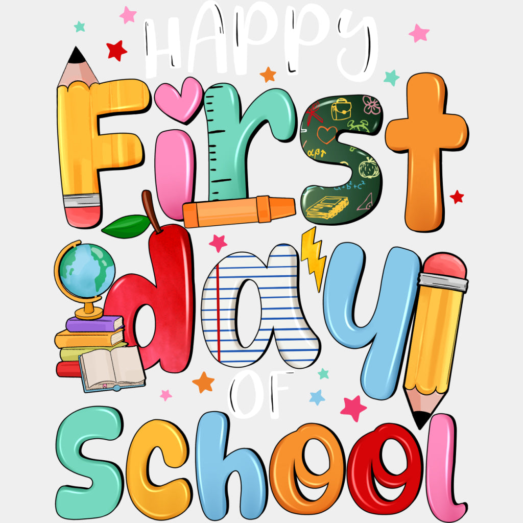 Happy First Day Of School, Colorful Stars - First Day Of School DTF Transfers ready2transfer Light Color Design (See Imaging)