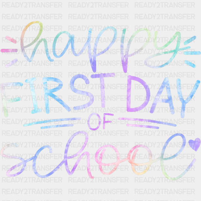 Happy First Day Of School, Gradient - First Day Of School DTF Transfers ready2transfer