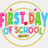 Happy First Day Of School, Lets Do This - First Day Of School DTF Transfers ready2transfer Light Color Design (See Imaging)