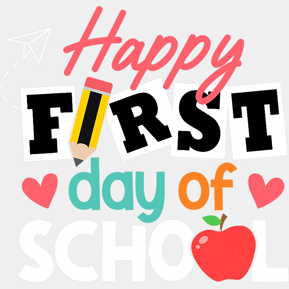 Happy First Day Of School, Paper Plane - First Day Of School DTF Transfers ready2transfer Light Color Design (See Imaging)