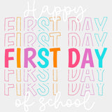 Happy First Day Of School, Pastel Colors - First Day Of School DTF Transfers ready2transfer Light Color Design (See Imaging)