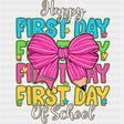 Happy First Day Of School, Pink Ribbon - First Day Of School DTF Transfers ready2transfer