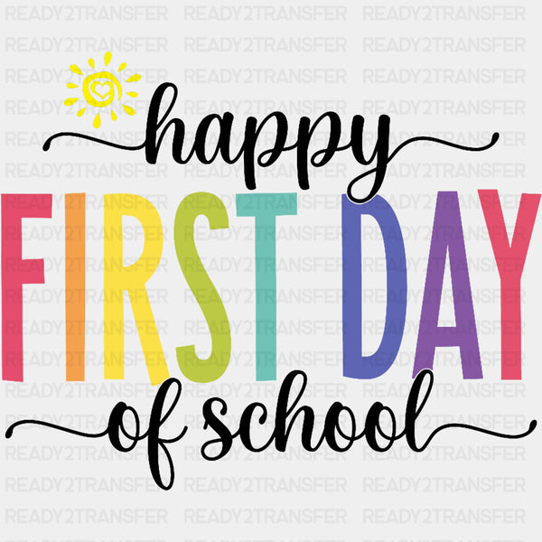 Happy First Day Of School, Sun - First Day Of School DTF Transfers