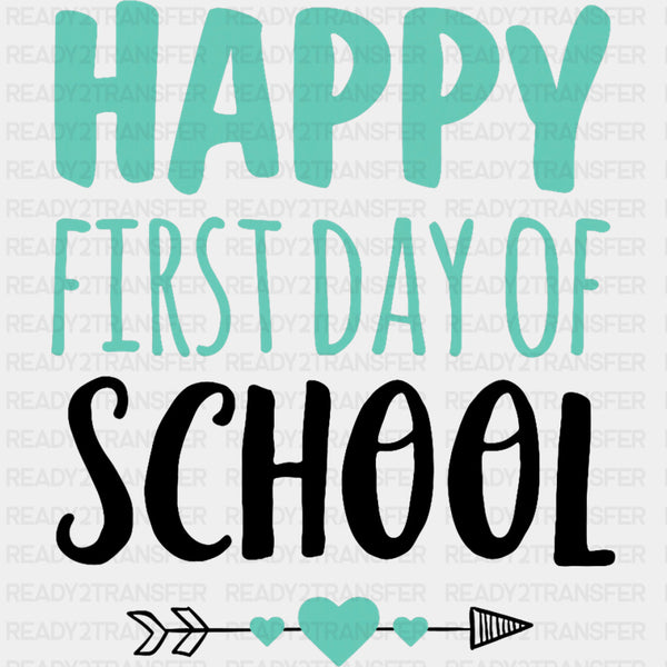 Happy First Day Of School, Turquoise - First Day Of School DTF Transfers