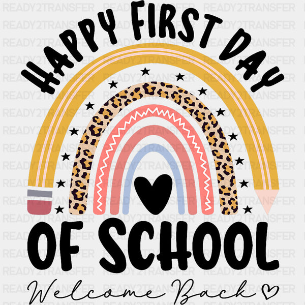 Happy First Day Of School, Welcome Back - First Day Of School DTF Transfers