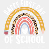 Happy First Day Of School, Welcome Back - First Day Of School DTF Transfers ready2transfer Light Color Design (See Imaging)