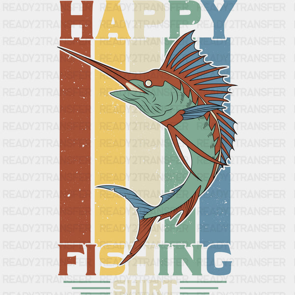 Happy Fishing Shirt - Fishing DTF Transfers