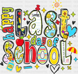Happy Last Day Of School Colorful Design - Last Day Of School DTF Transfer