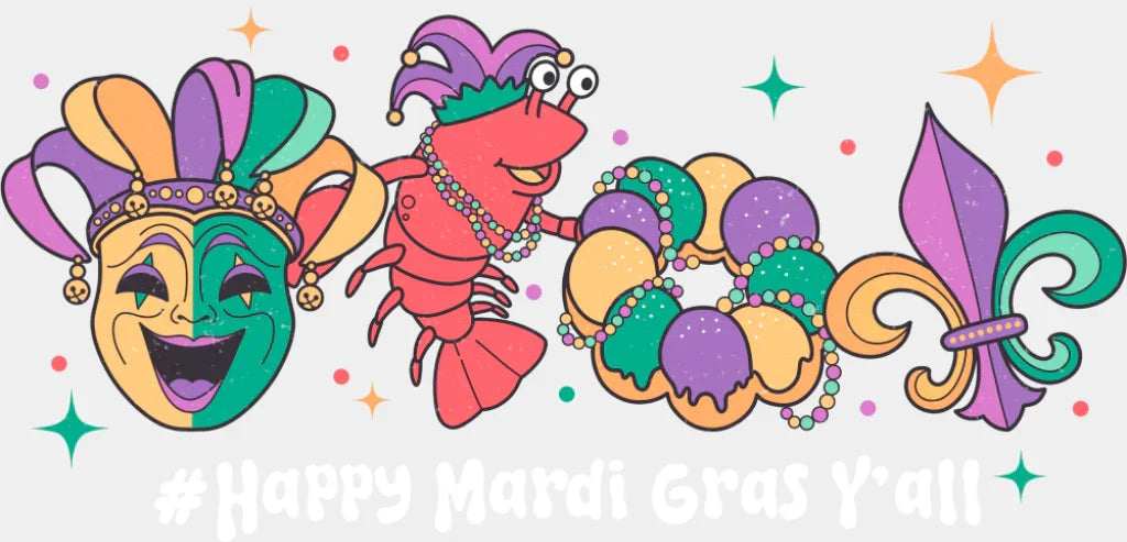 Happy Mardi Gras Y’all - Mardi Gras DTF Transfer Adult Unisex - S & M (10’’) / Light Color Design (See Imaging)