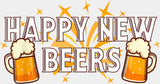 Happy New Beers B&W - New Year DTF Transfer Adult Unisex - S & M (10’’) / Light Color Design (See Imaging)