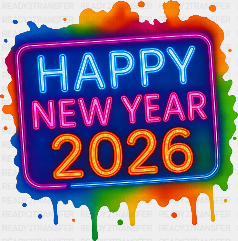 Happy New Year 2026 Colorful - New Year DTF Transfer