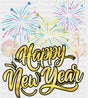 Happy New Year Colorful Fireworks - New Year DTF Transfer