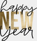 Happy New Year Golden Design - New Year DTF heat transfer ready2transfer Black
