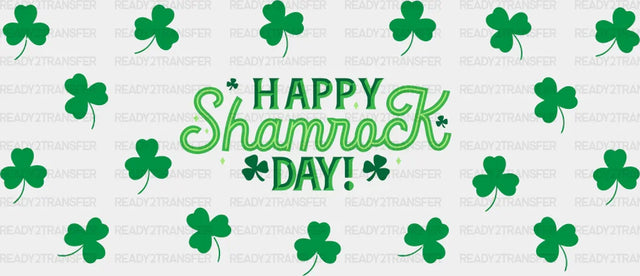 Happy Shamrock Day Green - St Patrick Cup Wrap Uv Sticker Permanent Dtf Decal