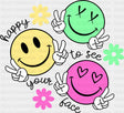 Happy To See Your Face Smileys - Good Vibes DTF Transfer Adult Unisex - S & M (10’’) / Dark Color Design (See Imaging)