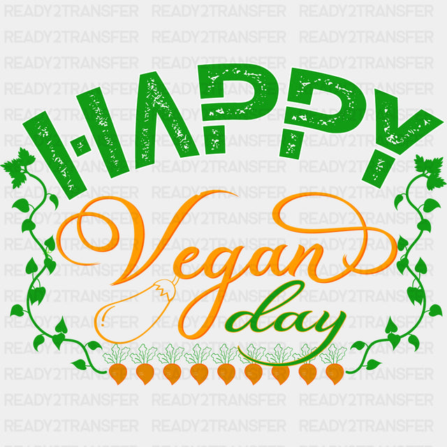 Happy Vegan Day - Vegan DTF Transfers