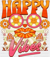 Happy Vibes - Funny DTF Transfer