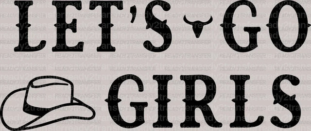 Hat LETS GO GIRLS DTF Transfer ready2transfer