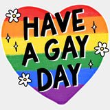 Have A Gay Day - Transgender DTF Transfers ready2transfer Light Color Design (See Imaging)