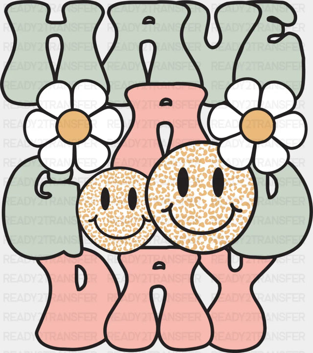 Have A Good Day Smileys - Good Vibes DTF Transfer