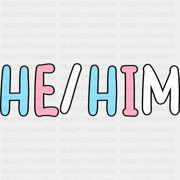 He / Him - Transgender DTF Transfers
