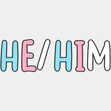 He / Him - Transgender DTF Transfers ready2transfer Light Color Design (See Imaging)