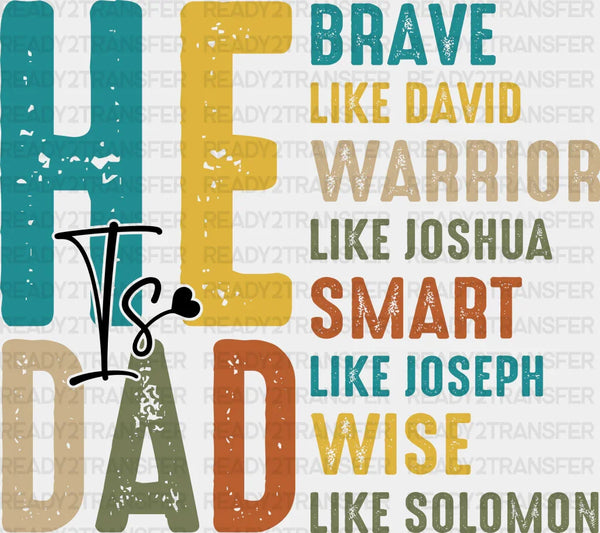 He Is Dad Brave Like David Father's Day DTF Transfer