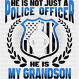 He Is My Grandson - Police DTF Transfers ready2transfer Dark Color Design (See Imaging)