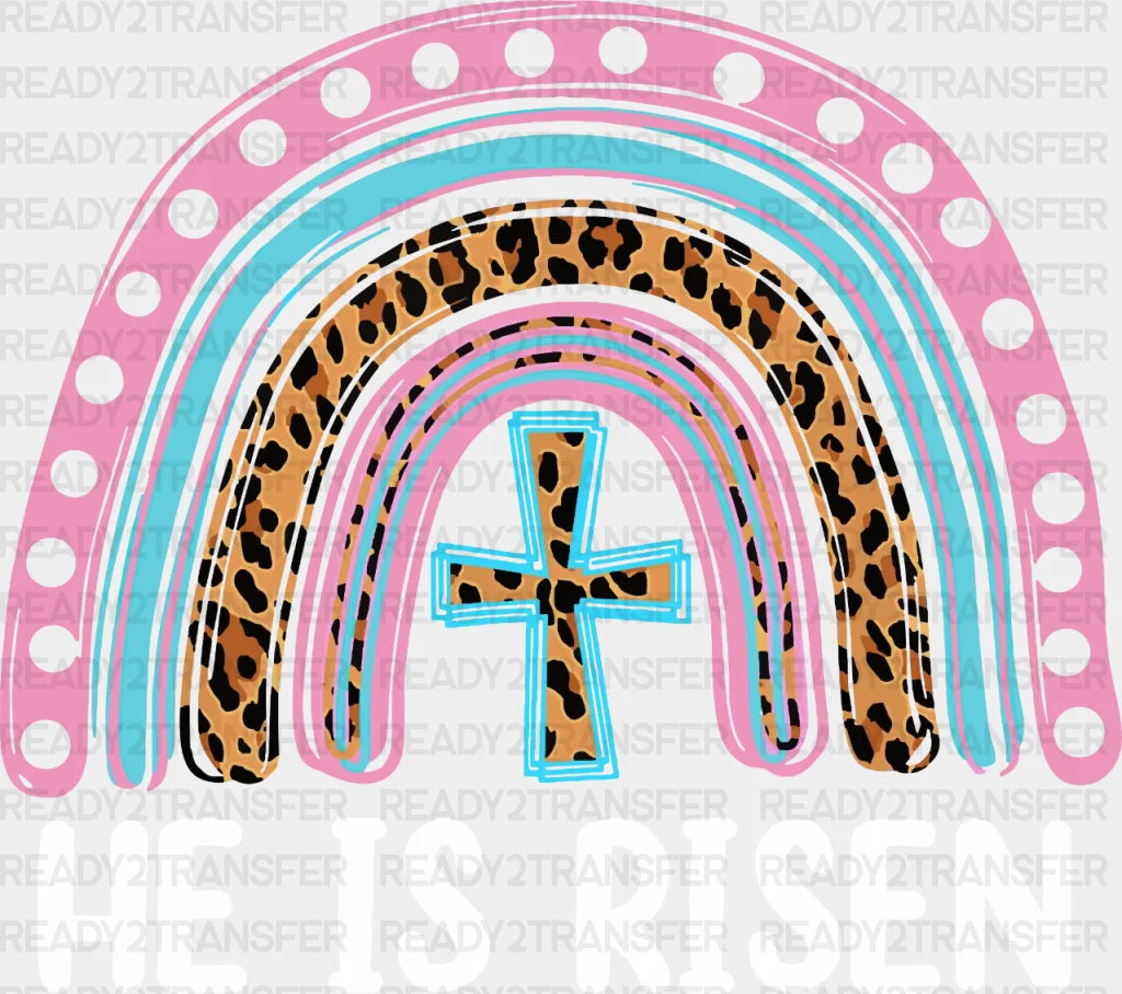 He Is Risen Easter Rainbow Dtf Heat Transfer Design