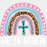 He Is Risen Easter Rainbow Dtf Heat Transfer Design