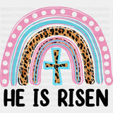 He Is Risen Easter Rainbow Dtf Heat Transfer Design