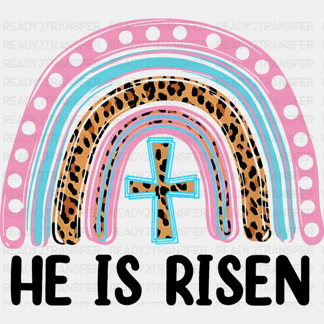 He Is Risen Easter Rainbow Dtf Heat Transfer Design