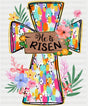 He Is Risen Flowers Design - Christianity DTF Transfer