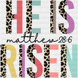 He Is Risen Leopard Easter Dtf Heat Transfer Design